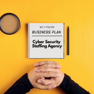 StaffingpreneursAcademy.com shows Staffingpreneurs how to start a 7-figure Cyber Security Staffing Agency Business